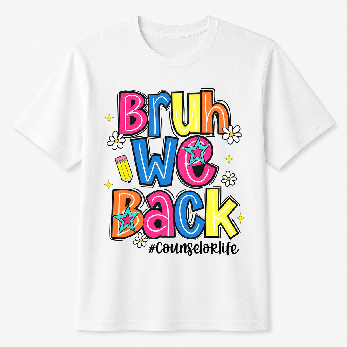 Bruh We Back Counselor Life Funny First Day of School T-Shirt
