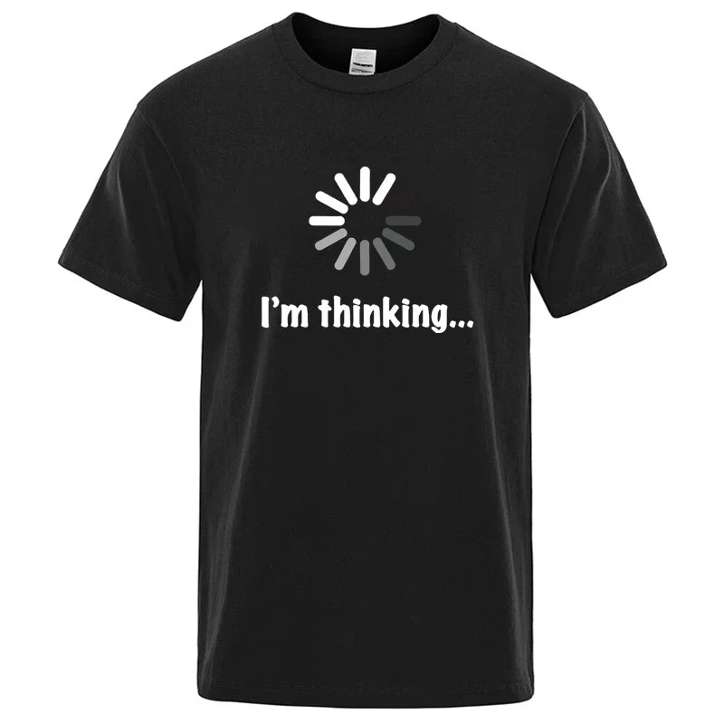 I'm Thinking Graphic T Shirt Funny Casual Streetwear Tee