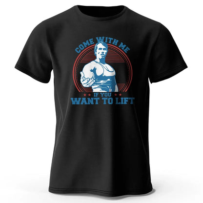 Come With Me If You Want To Lift Graphic T Shirt Oversized Cotton Tee