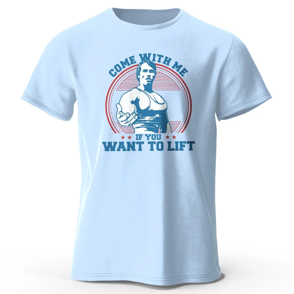 Come With Me If You Want To Lift Graphic T Shirt Oversized Cotton Tee