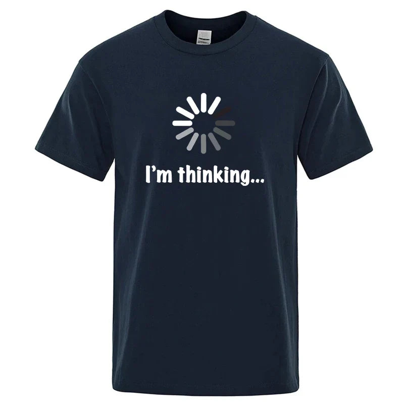 I'm Thinking Graphic T Shirt Funny Casual Streetwear Tee
