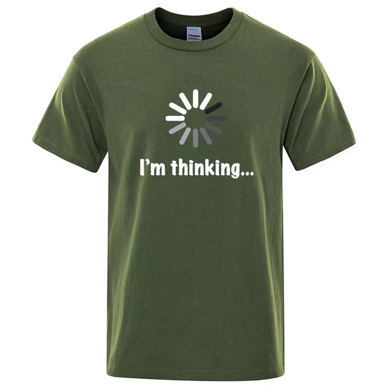 I'm Thinking Graphic T Shirt Funny Casual Streetwear Tee