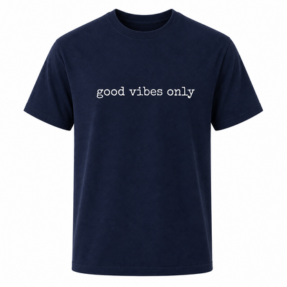 Good Vibes Only Shirt