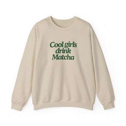 Cool Girls Drink Matcha Sweatshirt